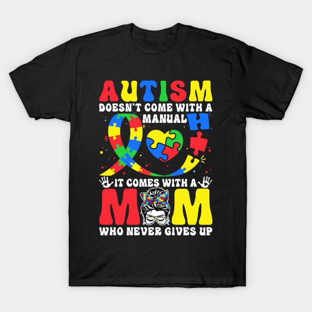 Autism Mom Autism Awareness T-Shirt by catador design